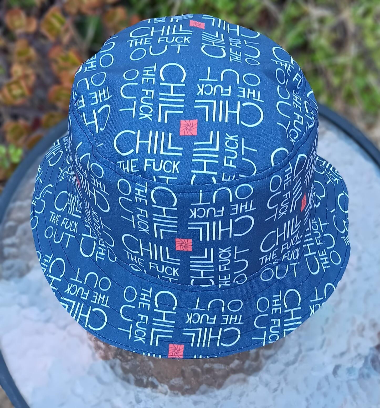 Chill The F*ck Out Bucket Hat, Reversible to Dark Navy Blue, Sizes up to 4XL, summer hat, sun hat, floppy hat, funny sassy gift for friend, adult gift